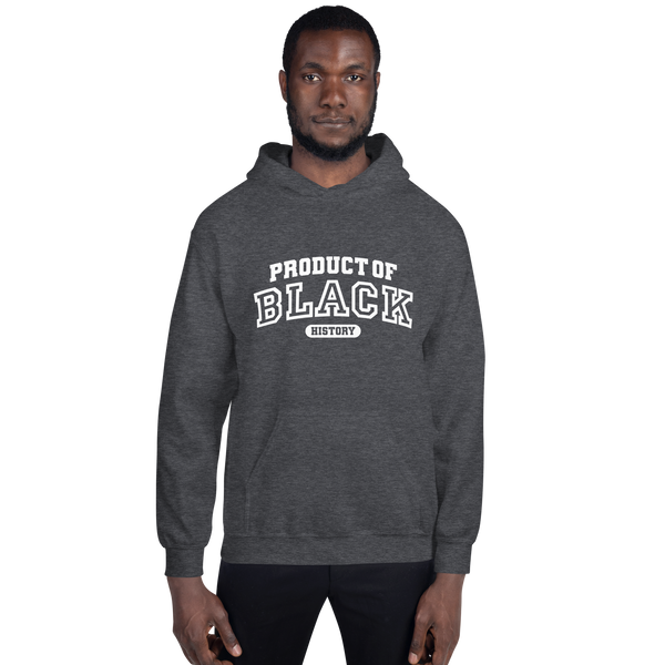 Product of Black History-Hoodie (Unisex)