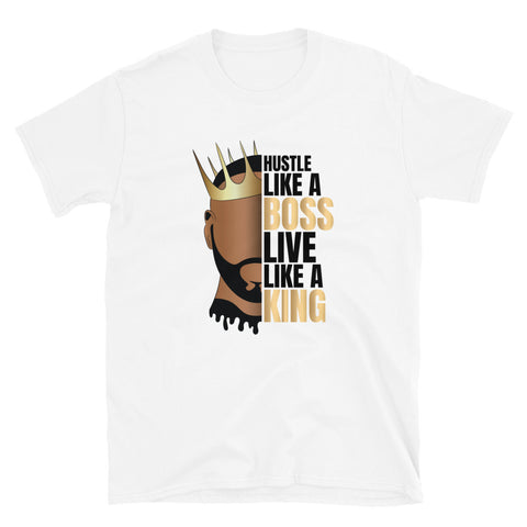 Hustle Like A Boss Live Like A King