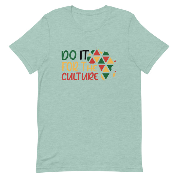 Do It For The Culture