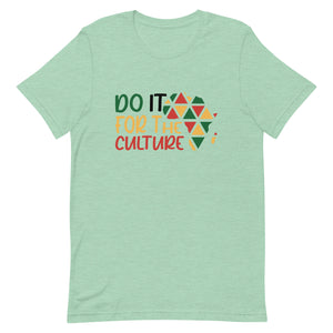 Do It For The Culture