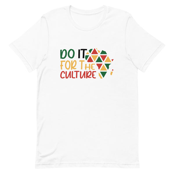 Do It For The Culture